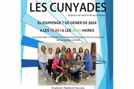 El Grup de Teatre «El Masclet» de la Falla Ramón y Cajal presenta la comedia «Les Cunyades» que será solidaria